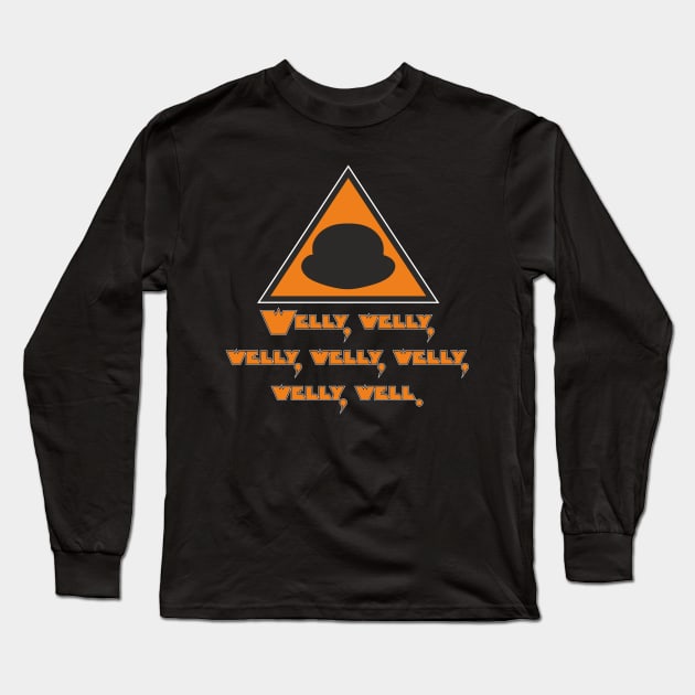 Welly, welly, welly, welly, welly, welly, well. A Orange Clockwork Long Sleeve T-Shirt by tonycastell